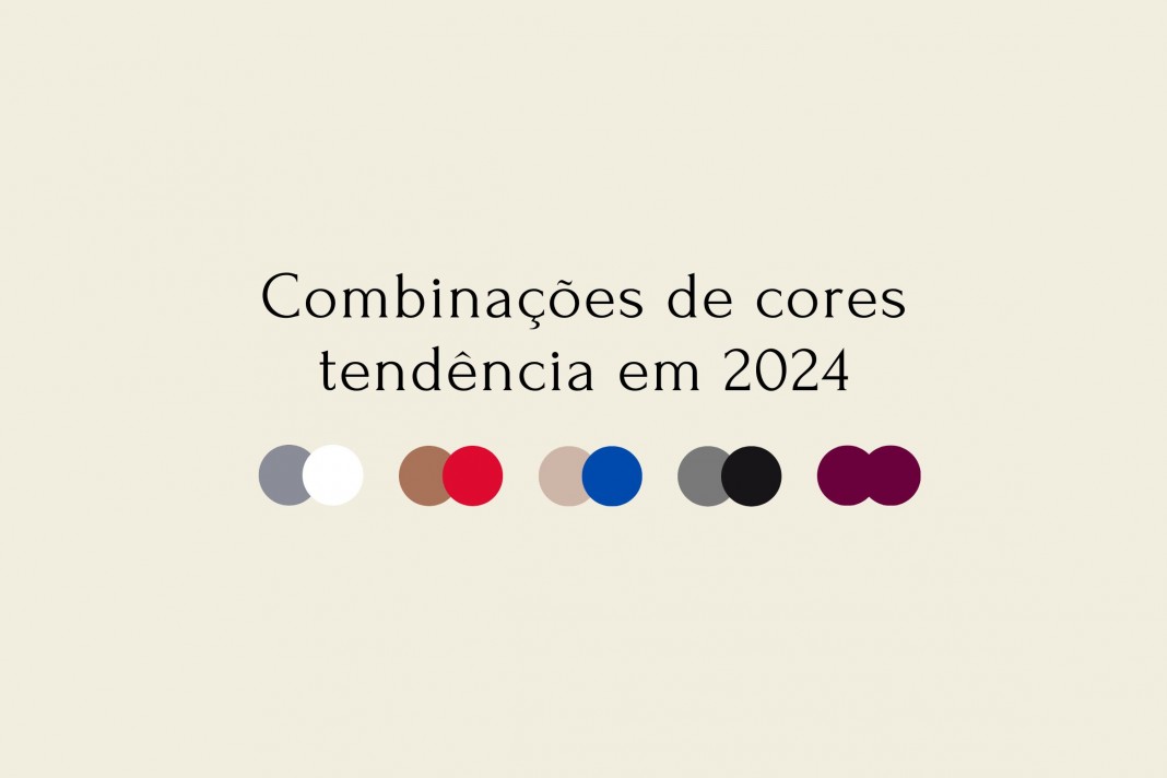 Tendências 2024: combinações de cores Tendências 2024: combinações de cores