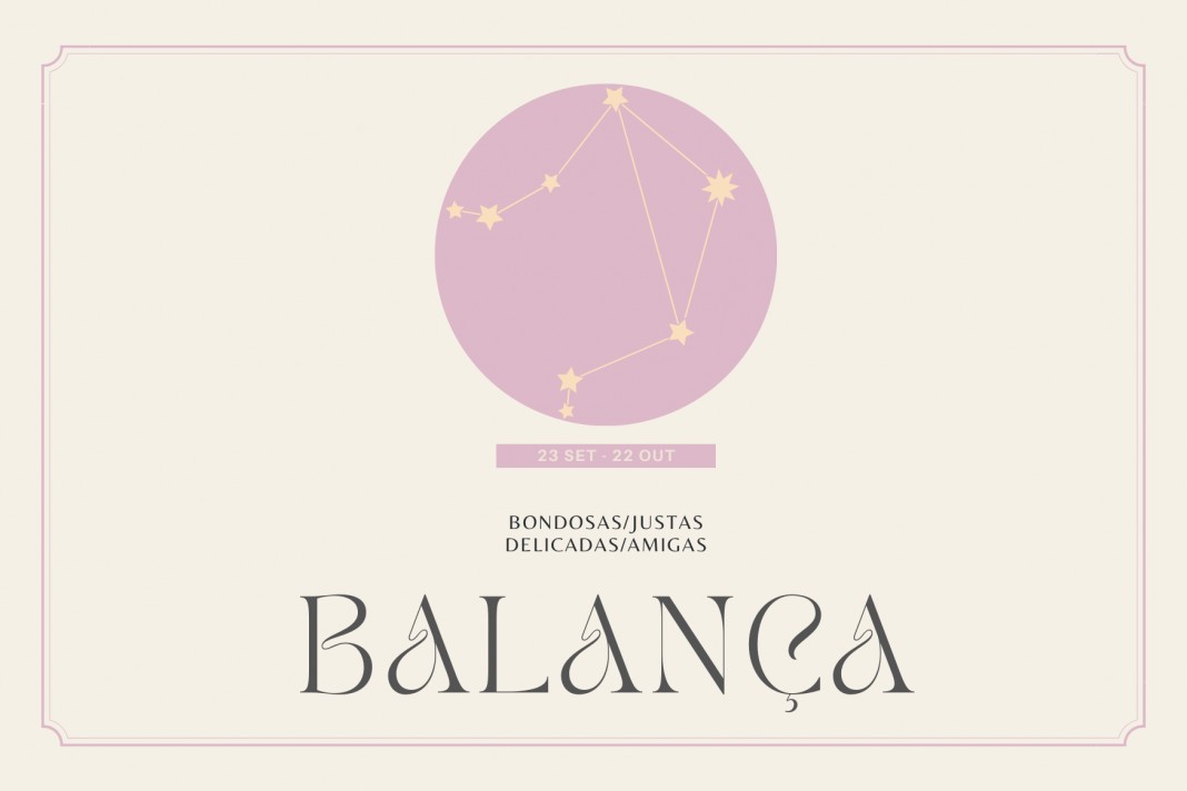 Para a mulher Balan�a na sua vida ♎