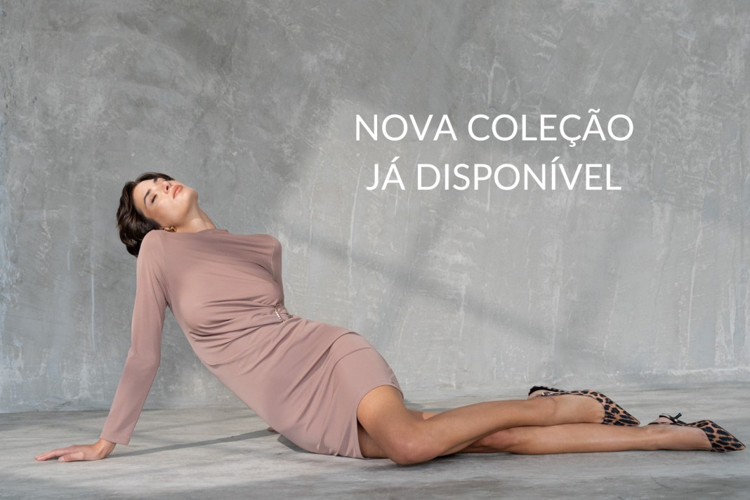 Nova Coleção já disponível! Nova Coleção já disponível!