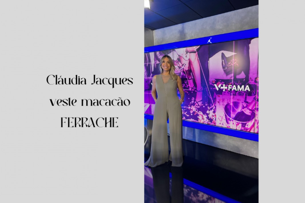 Cláudia Jacques veste FERRACHE Cláudia Jacques veste FERRACHE