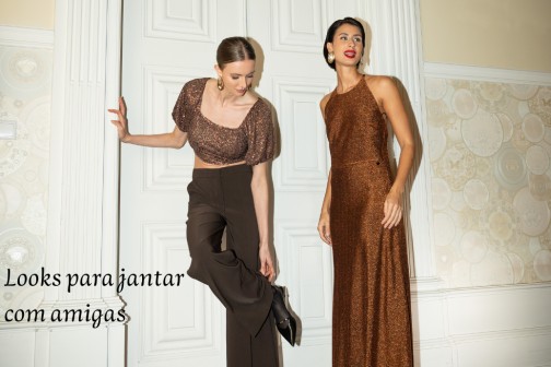 Looks para jantar com amigas